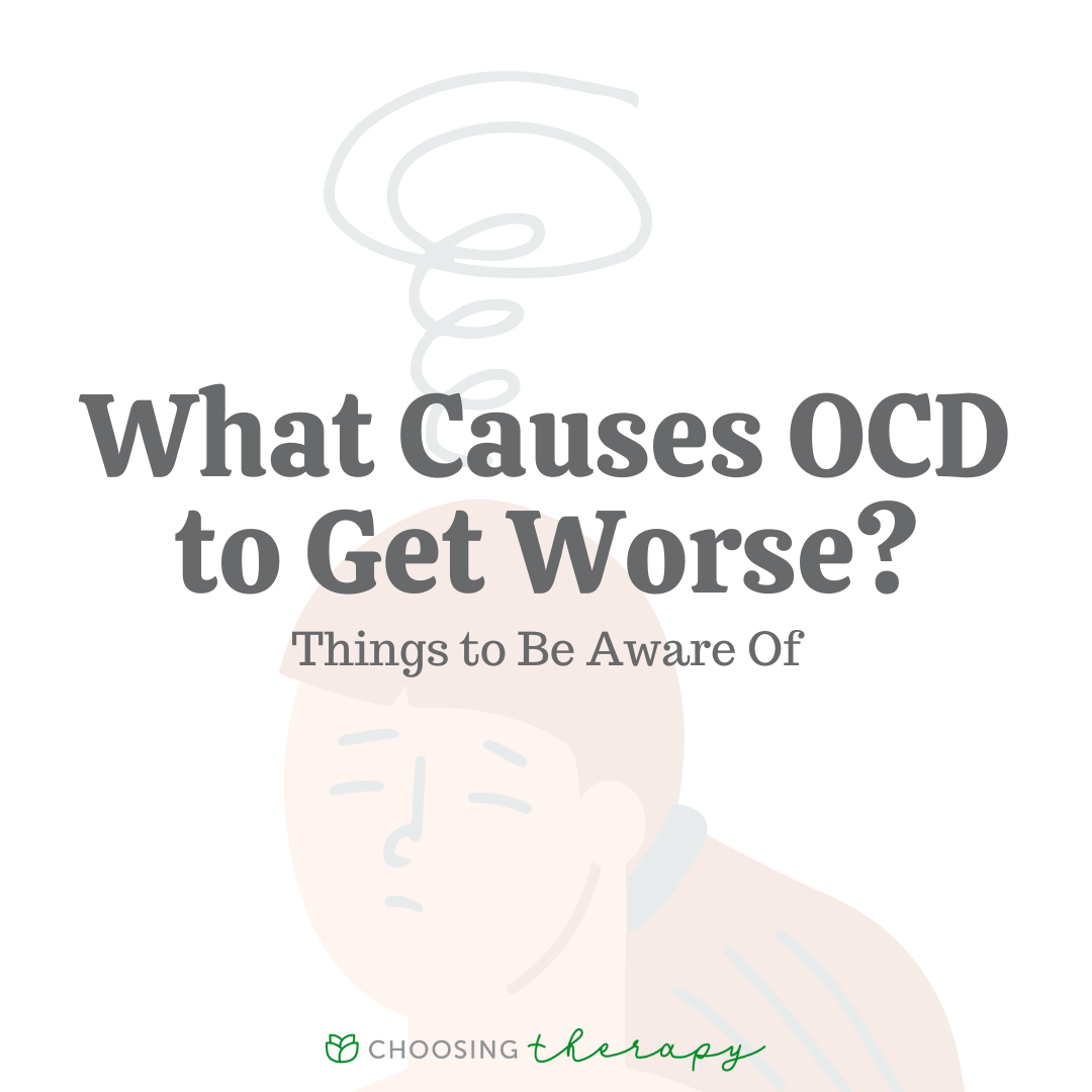 what-causes-ocd-to-get-worse