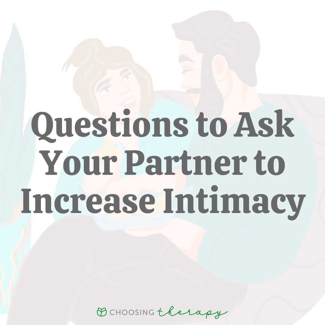50 Questions To Ask Your Partner To Increase Intimacy 