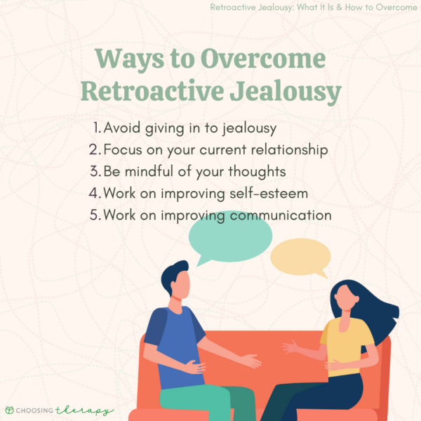 What Is Retroactive Jealousy? 5 Ways To Overcome