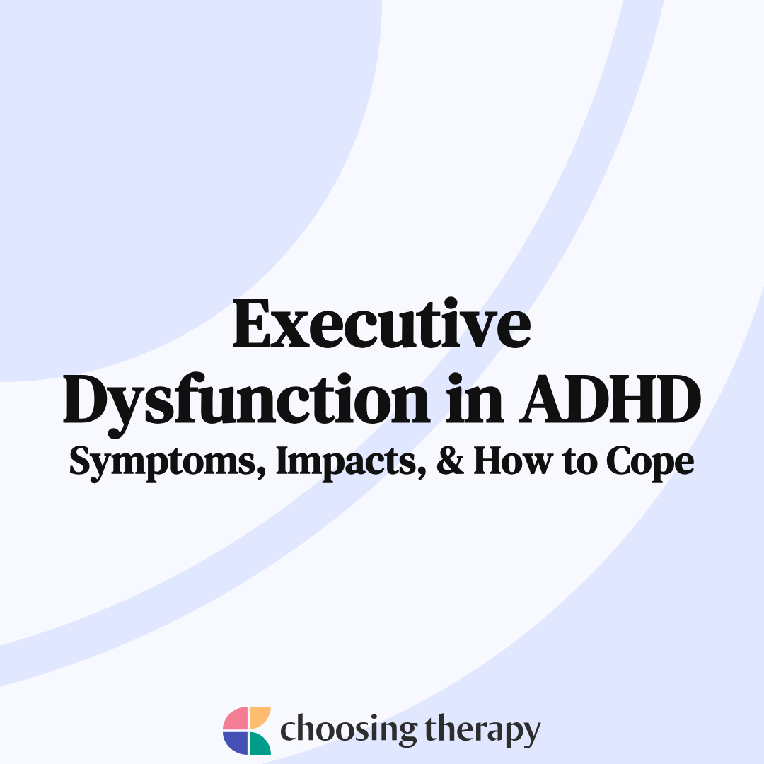 What Is Executive Dysfunction In ADHD?