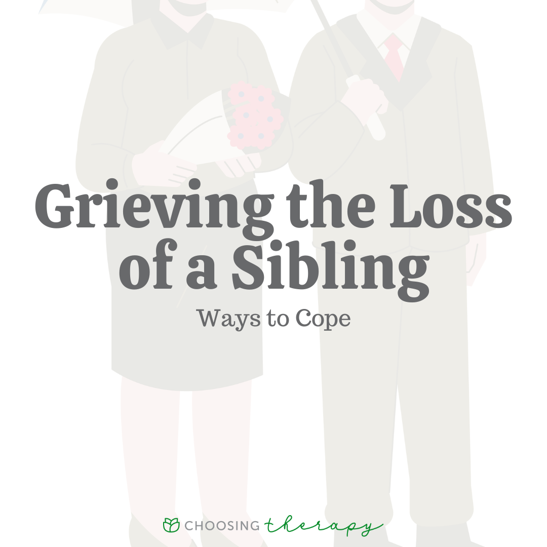 How to Cope With the Loss of a Sibling