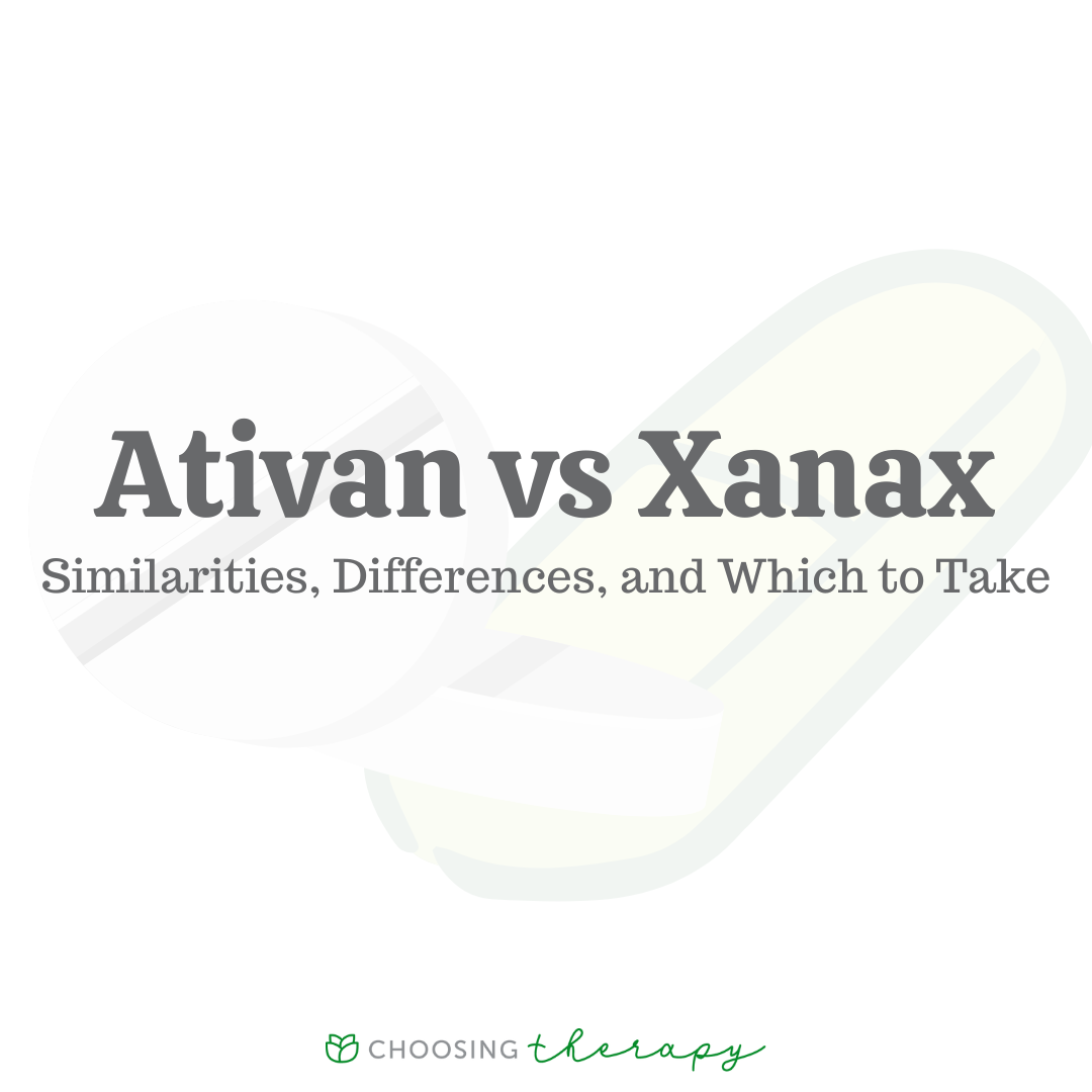 Ativan Vs Xanax Which Is Best For You 