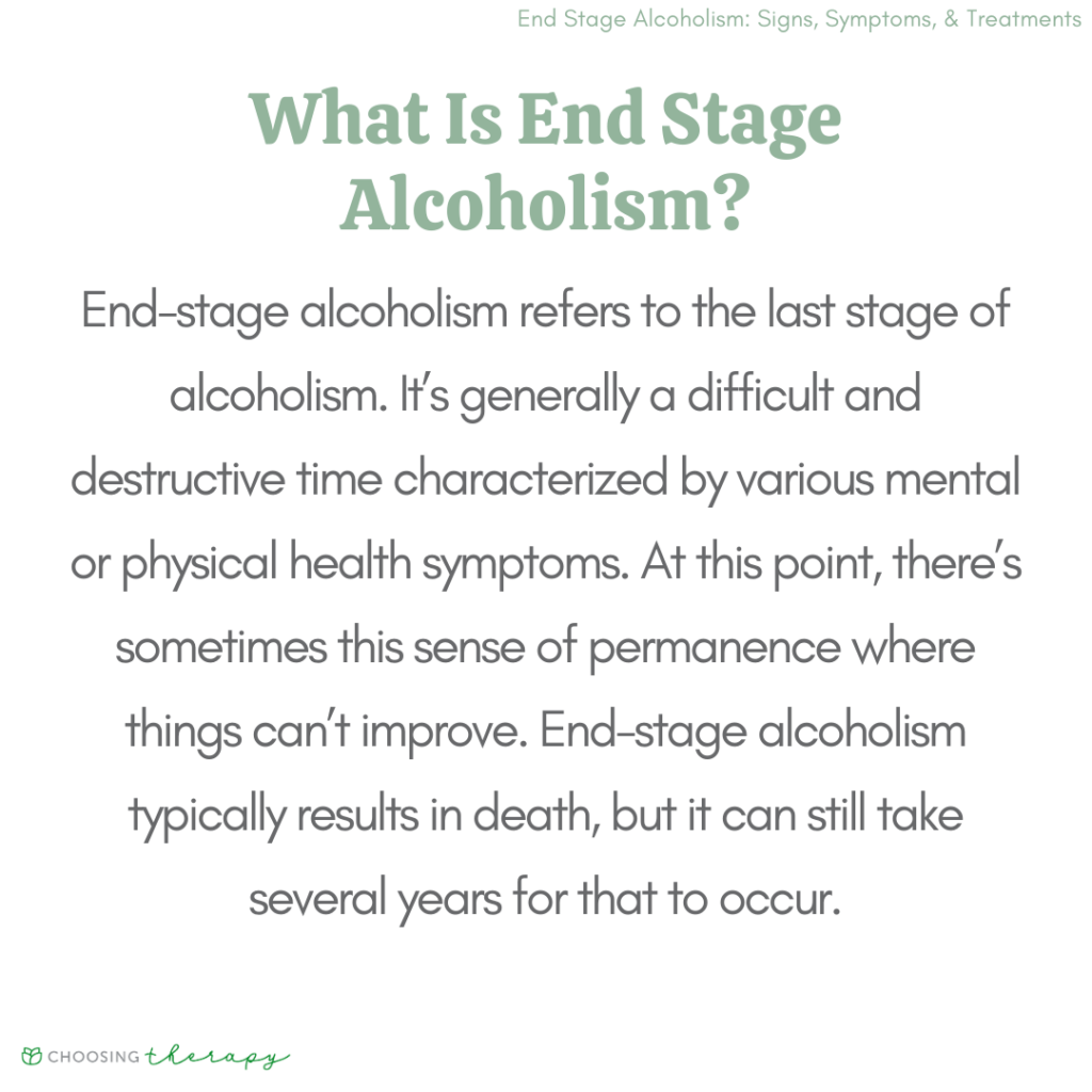 End Stage Alcoholism: Symptoms & How To Cope