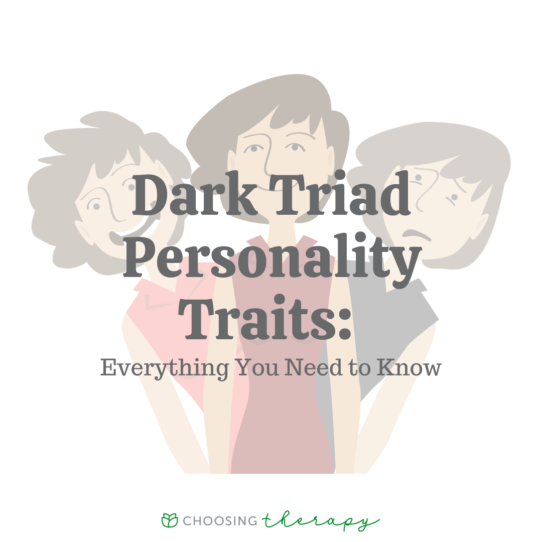 Dark Triad Personality Traits: Everything You Need to Know ...