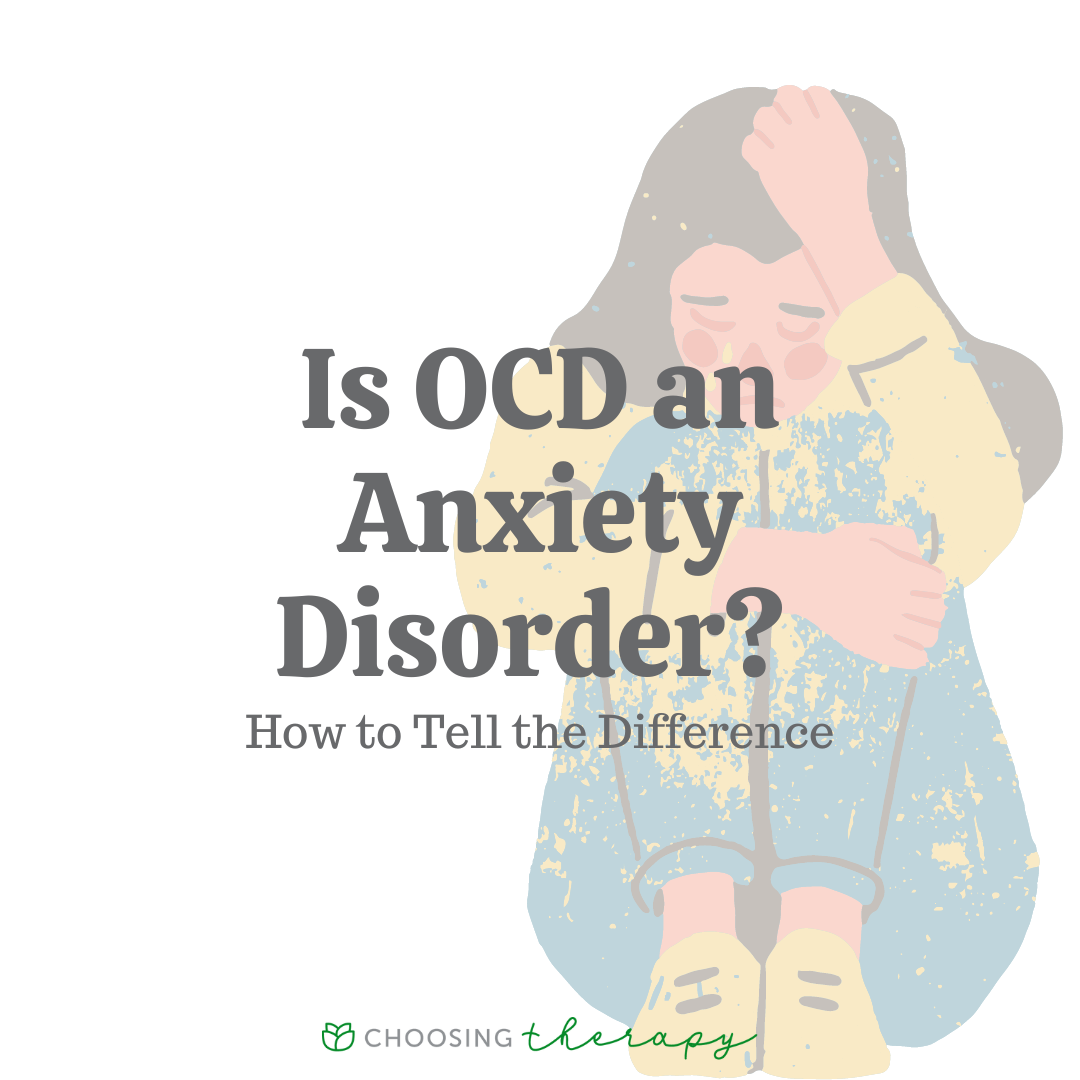 OCD Vs. Anxiety: How to Tell the Difference