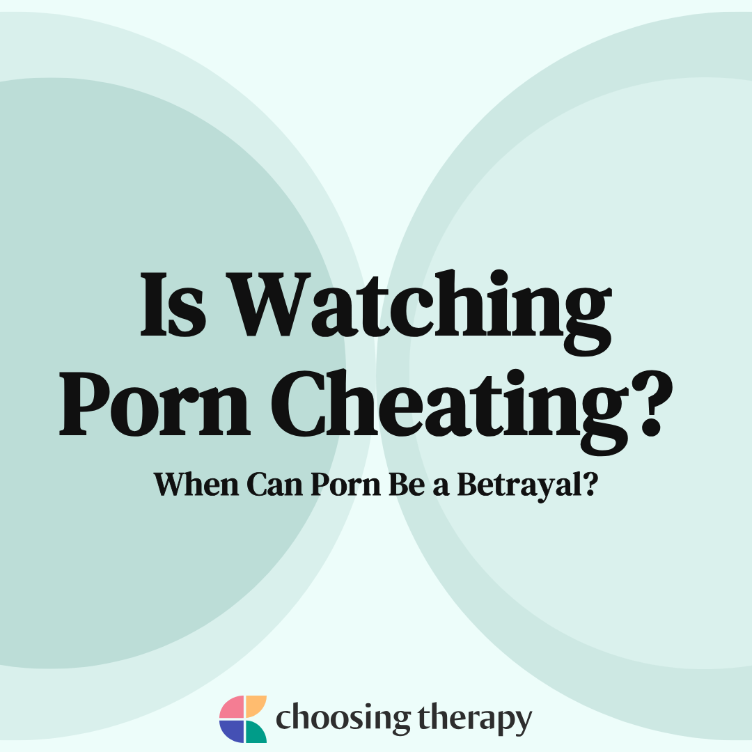 Is Watching Porn Cheating? How To Navigate A Hard Conversation pic image