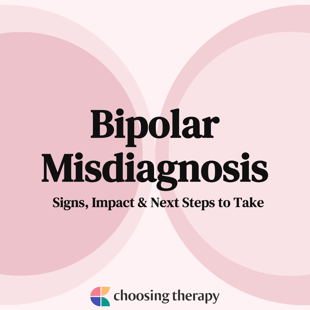 Signs of a Bipolar Misdiagnosis & What to Do About It