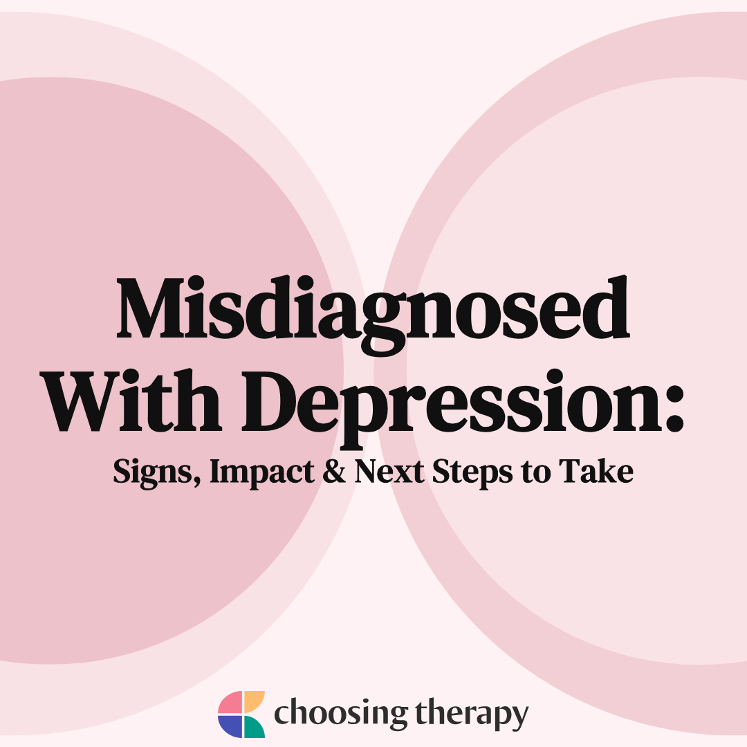 Signs Of A Depression Misdiagnosis & What To Do About It