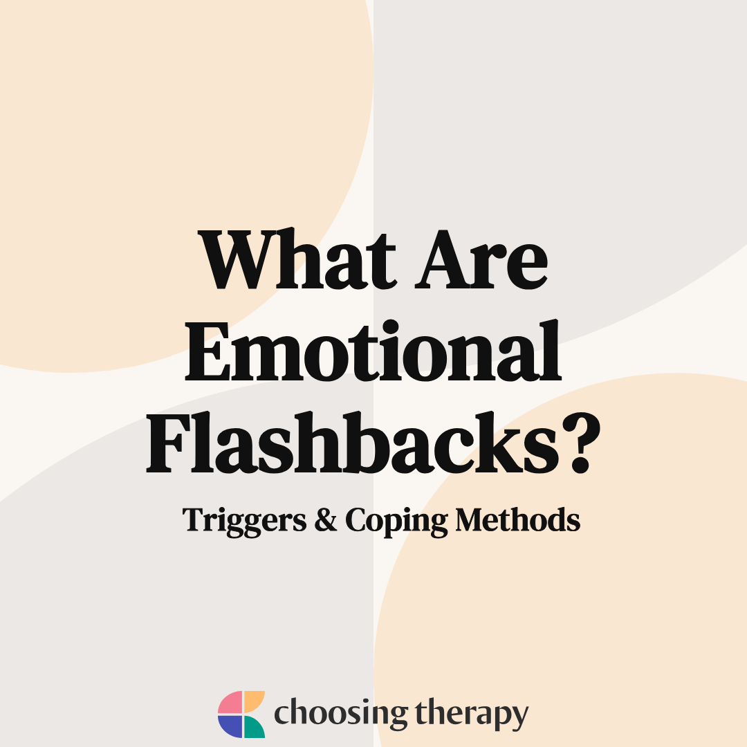 Emotional Flashback Triggers & Coping Strategies