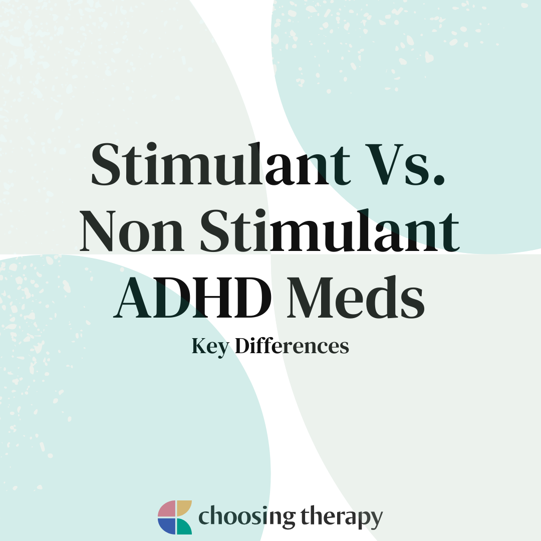 ADHD Stimulants Vs. Non-Stimulants: Understanding the Difference