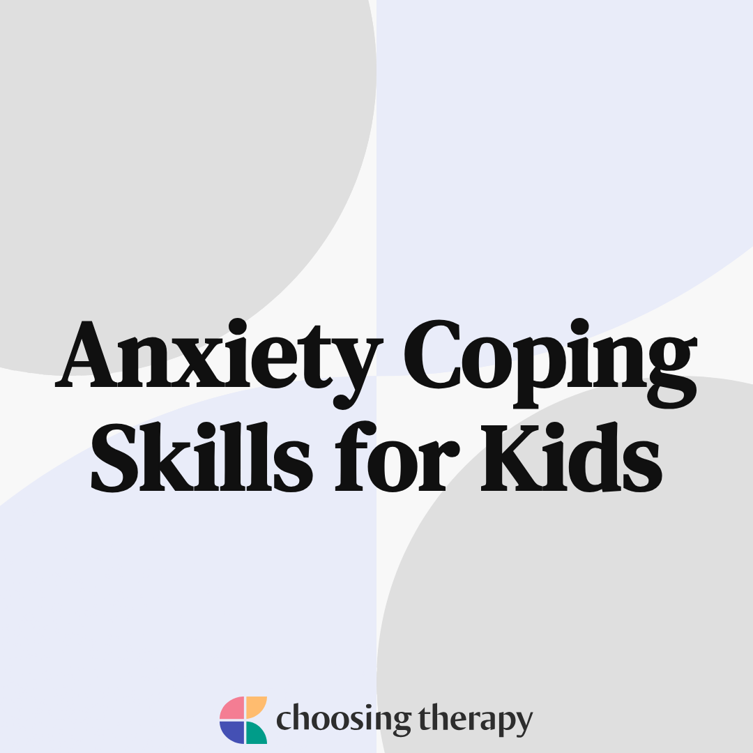 9 Anxiety Coping Skills for Kids