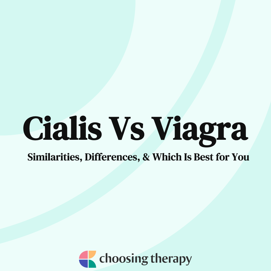 Viagra Vs Cialis Which One Is Best For You 4914