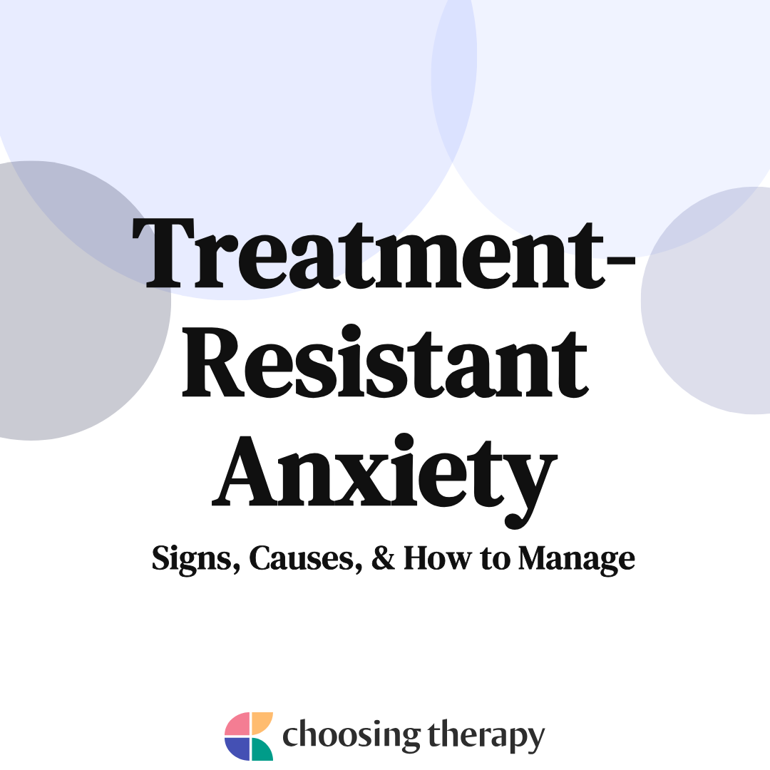 what-is-treatment-resistant-anxiety