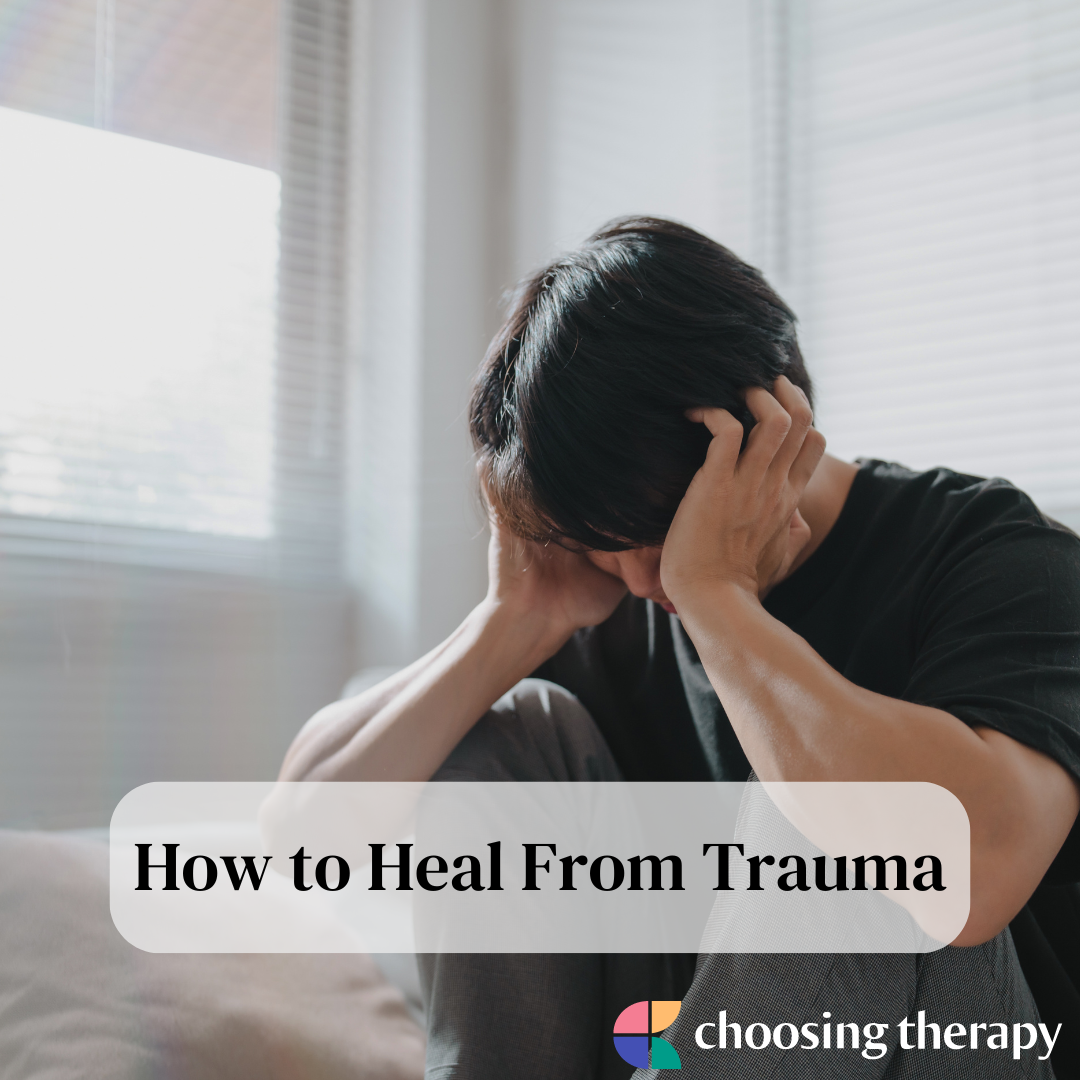 How to Heal From Emotional & Psychological Trauma