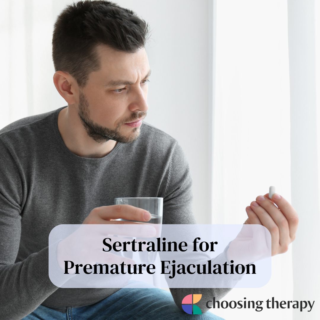 Sertraline for Premature Ejaculation Can it Help