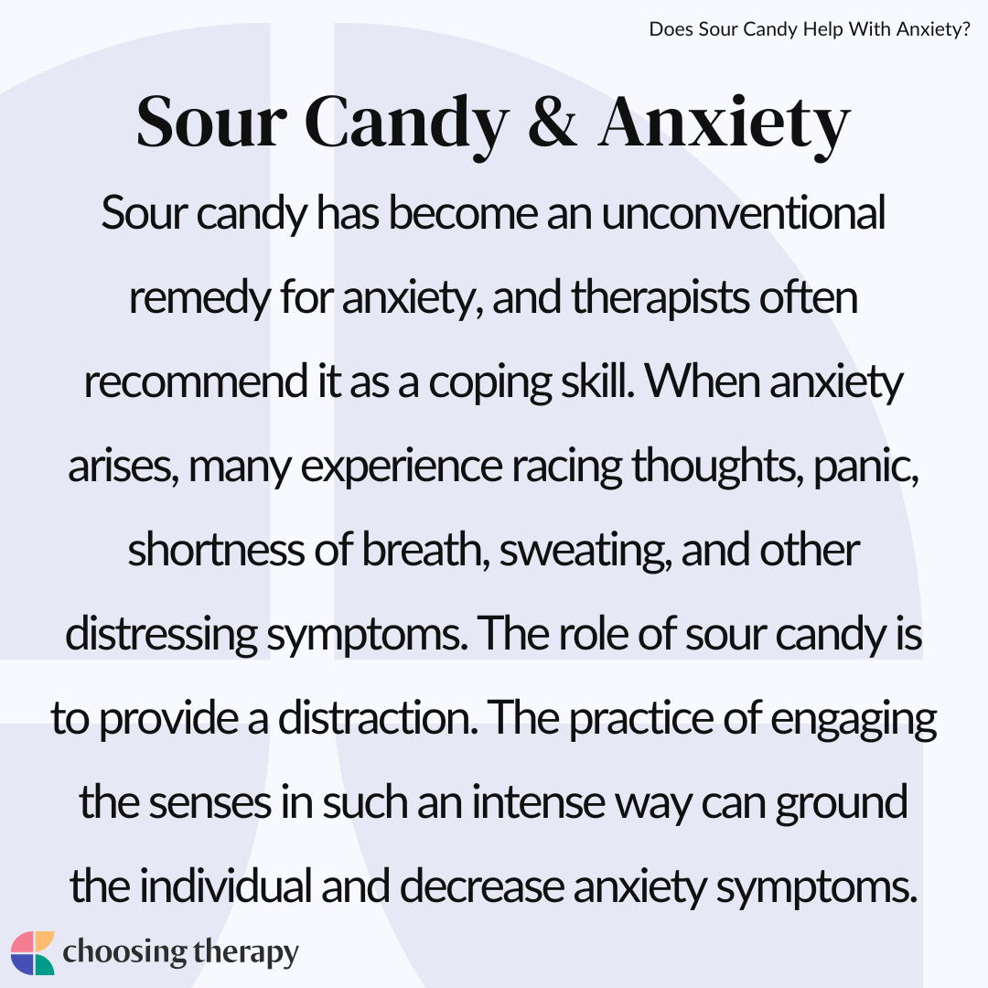 Sour Candy &amp; Anxiety: Why Does Sour Candy Help With Anxiety?