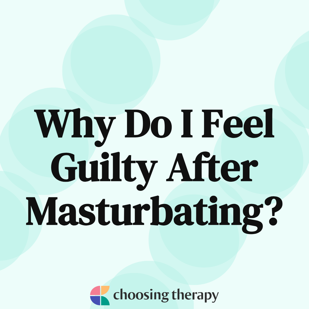 9 Reasons You May Feel Guilty After Masturbating